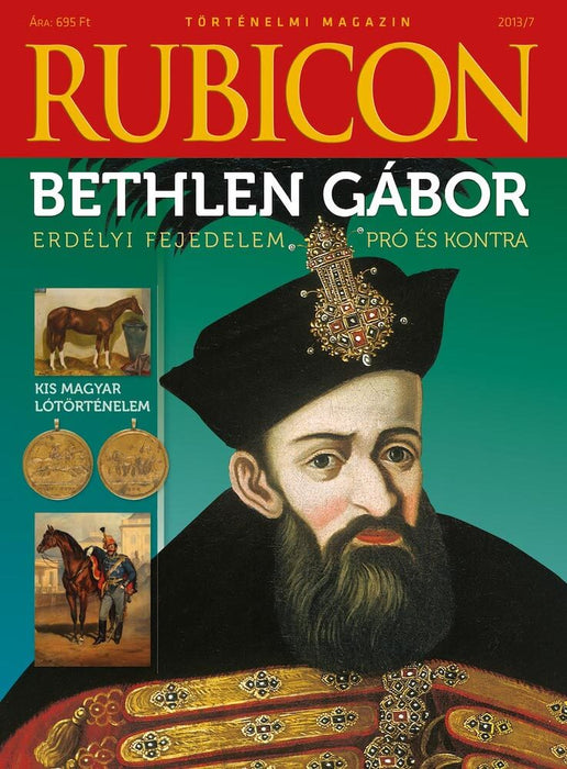 2013/7. Bethlen Gábor pró és kontra