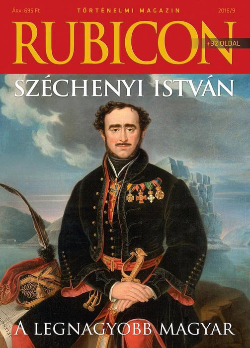 2016/9. Széchenyi István. A legnagyobb magyar