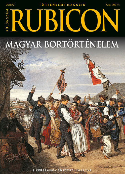2018/2. különszám. Magyar bortörténelem