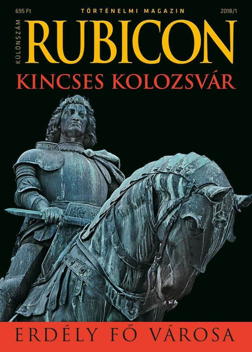 2018/1. különszám. Kincses Kolozsvár - Erdély fő városa