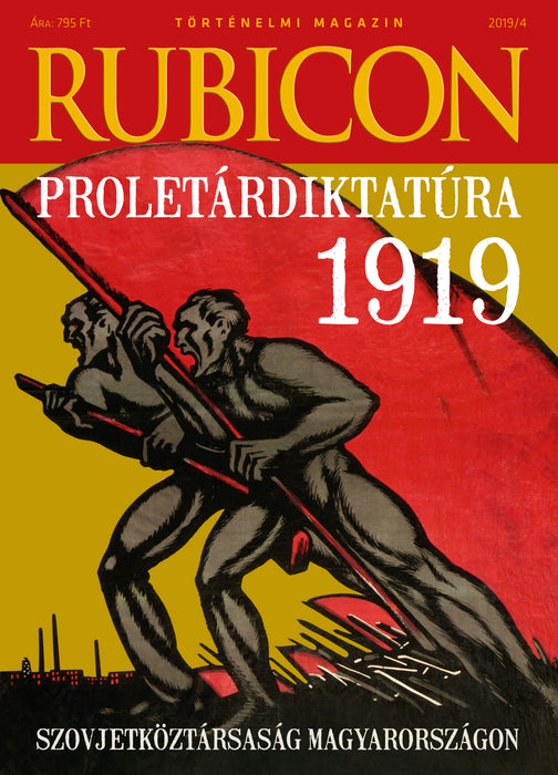 2019/4. Proletárdiktatúra 1919