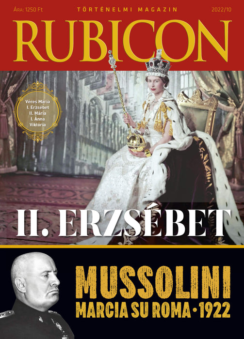 2022/10. II. Erzsébet – Mussolini