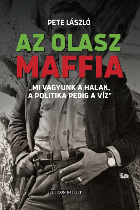 Pete László: Az olasz maffia