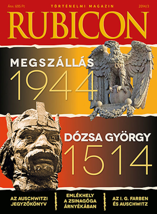 2014/3. 1514 Dózsa György - 1944 Német megszállás